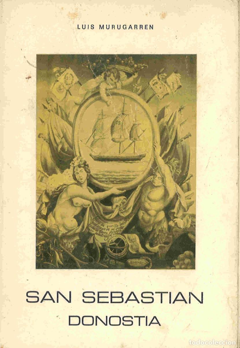 Libros de segunda mano: San Sebasti&aacute;n Donostia. Luis Murugarren. 1978