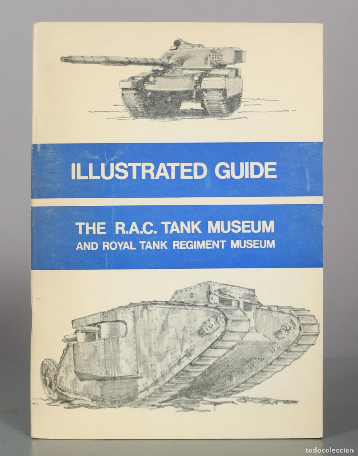 Libros de segunda mano: Illustrated Guide - The R.A.C. Tank Museum and Royal Tank Regiment Museum