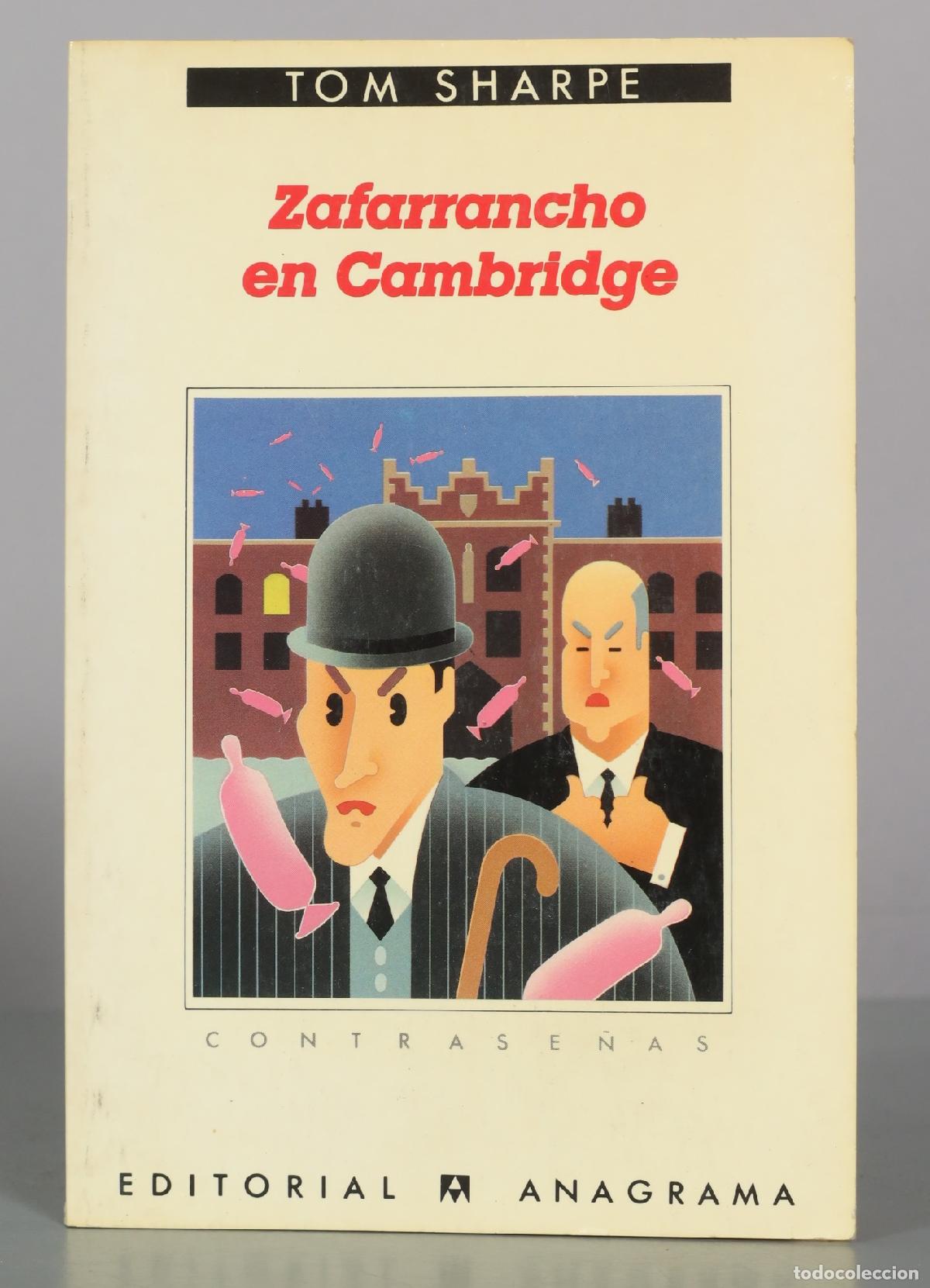 Libros de segunda mano: Zafarrancho en Cambridge - Tom Sharpe - Editorial Anagrama