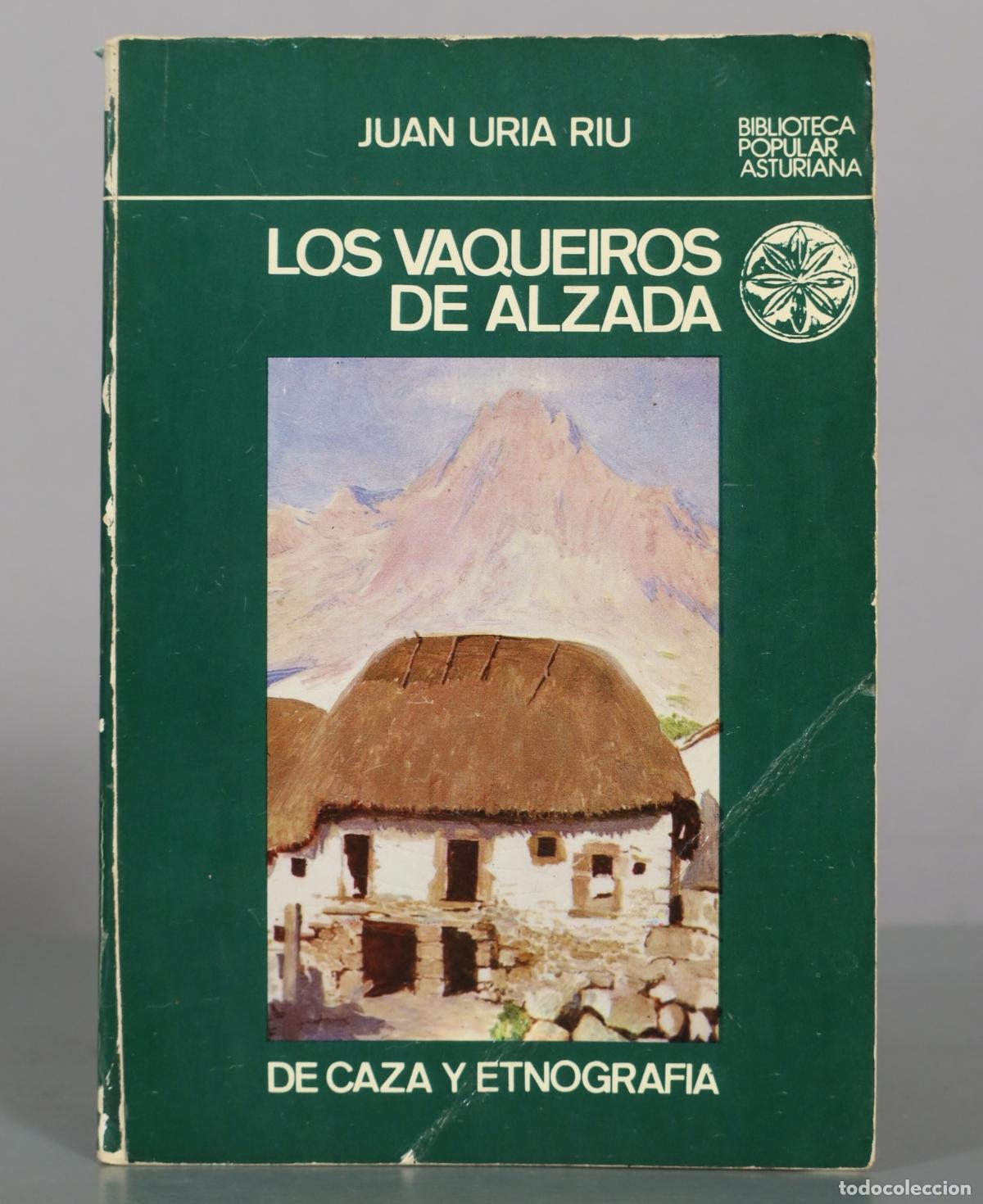 Libros de segunda mano: Los vaqueiros de alzada y otros estudios: (de caza y etnograf&iacute;a) - Juan Ur&iacute;a R&iacute;u - Biblioteca