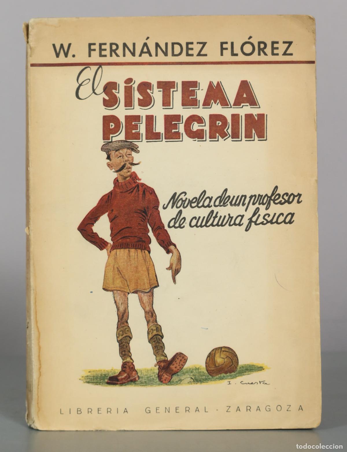 Libros de segunda mano: El sistema Pelegr&iacute;n - W. Fern&aacute;ndez Fl&oacute;rez - Librer&iacute;a General de Zaragoza