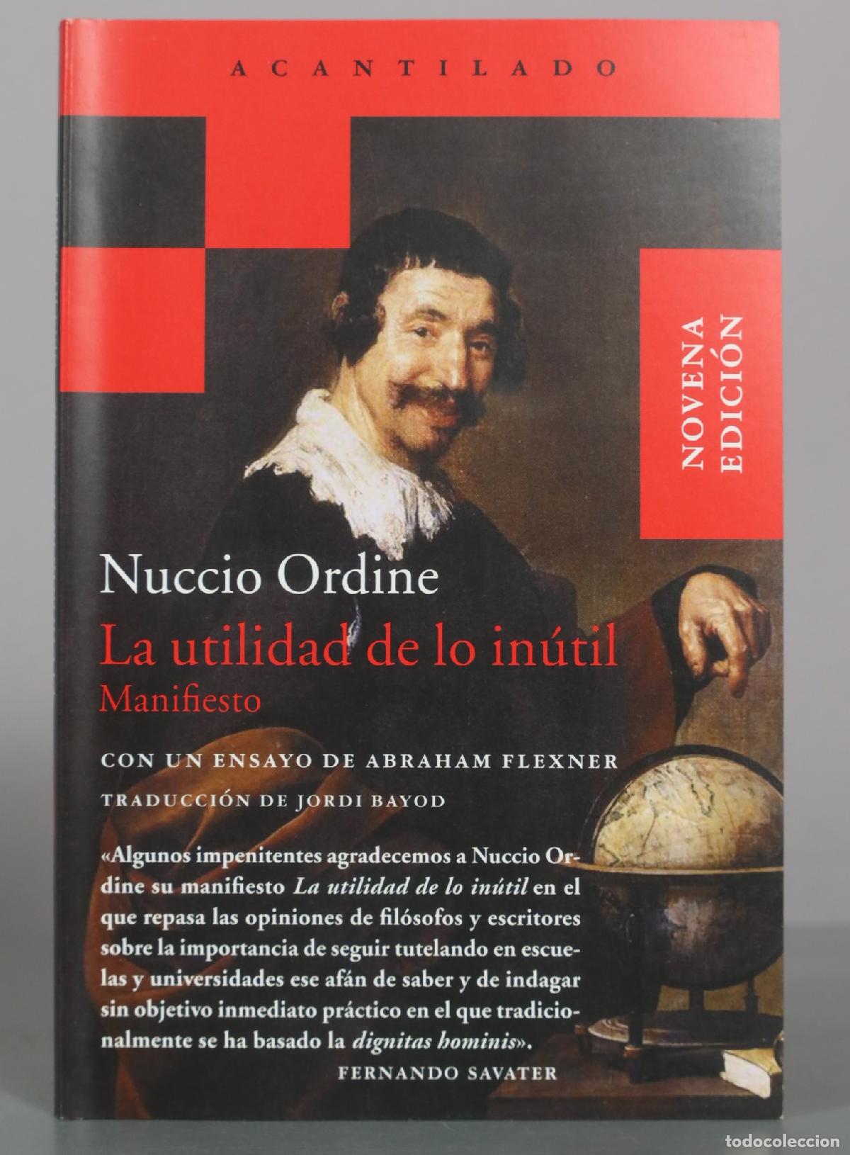 Libros de segunda mano: La utilidad de lo in&uacute;til. Manifiesto - Nuccio Ordine - Editorial Acantilado