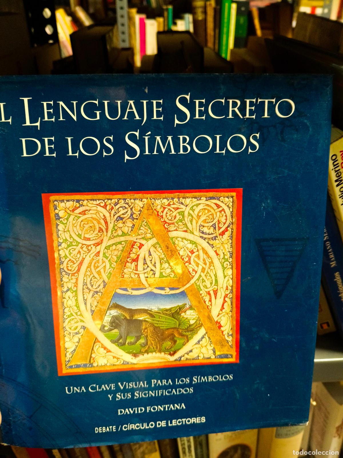 Libros de segunda mano: EL LENGUAJE SECRETO DE LOS SIMBOLOS, DAVID FONTANA, CIRCULO DE LOS LECTORES