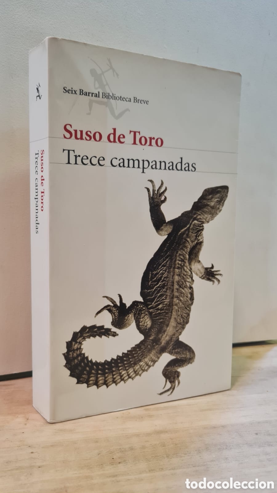 Livres d'occasion: Trece campanadas - Suso de Toro