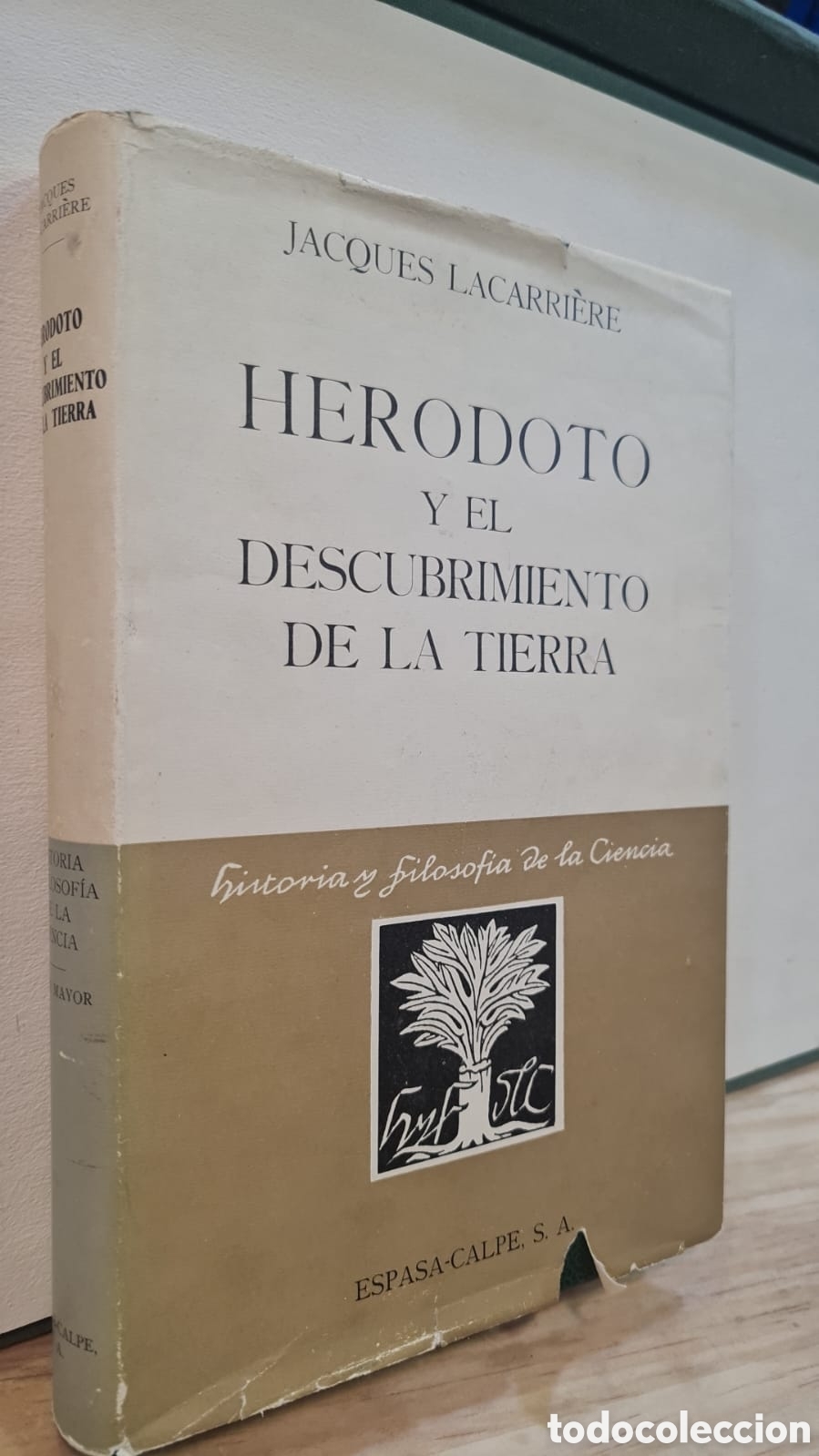 Second hand books: Herodoto y el descubrimiento de la tierra - Jacques Lacarri&egrave;re