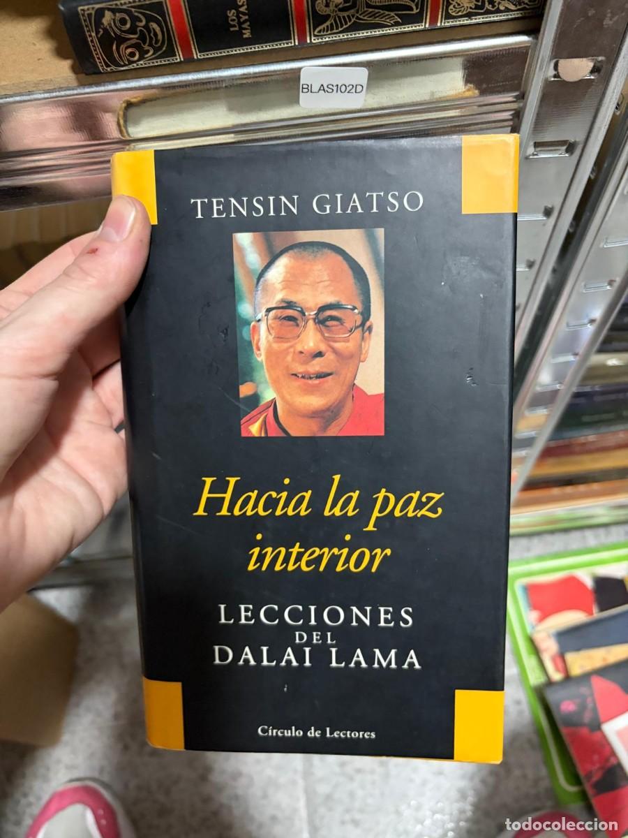 Libros de segunda mano: BLAS102D Tenzin Gyatso &mdash; Hacia la paz interior. Lecciones del Dalai Lama &mdash; C&iacute;rculo de Lectores