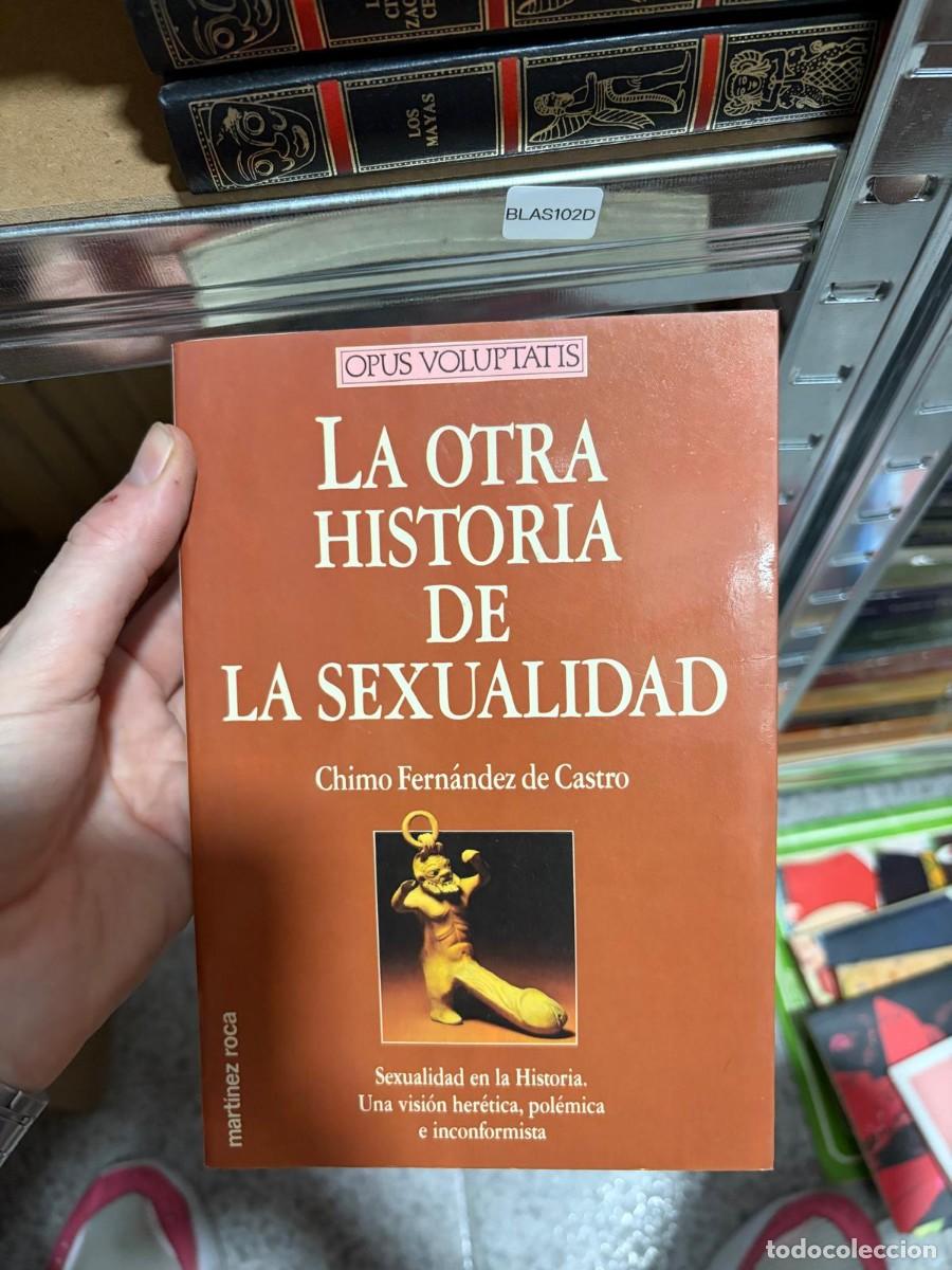 Libros de segunda mano: BLAS102D Chimo Fern&aacute;ndez de Castro La otra historia de la sexualidad Mart&iacute;nez Roca