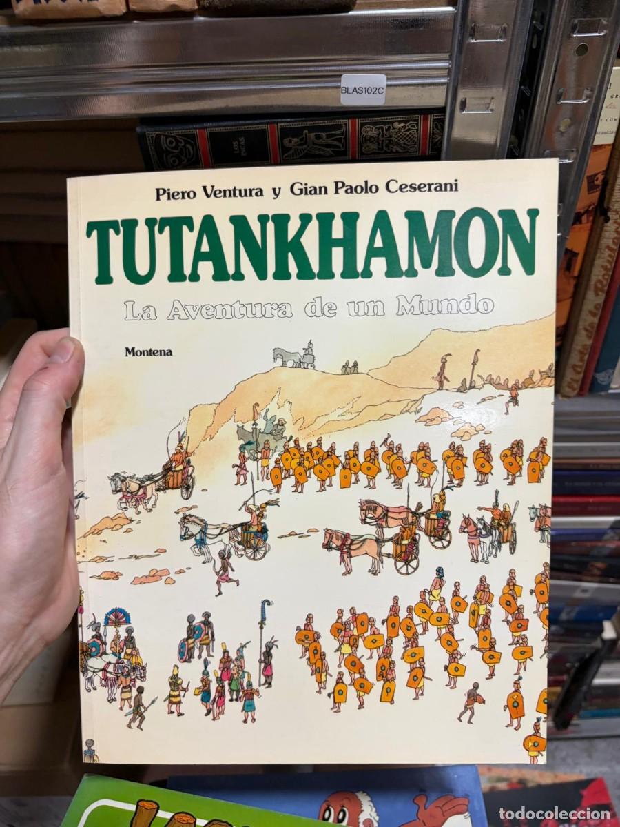 Libros de segunda mano: BLAS102C Tutankhamon: La Aventura de un Mundo &mdash; Piero Ventura y Gian Paolo Ceserani &mdash; Montena