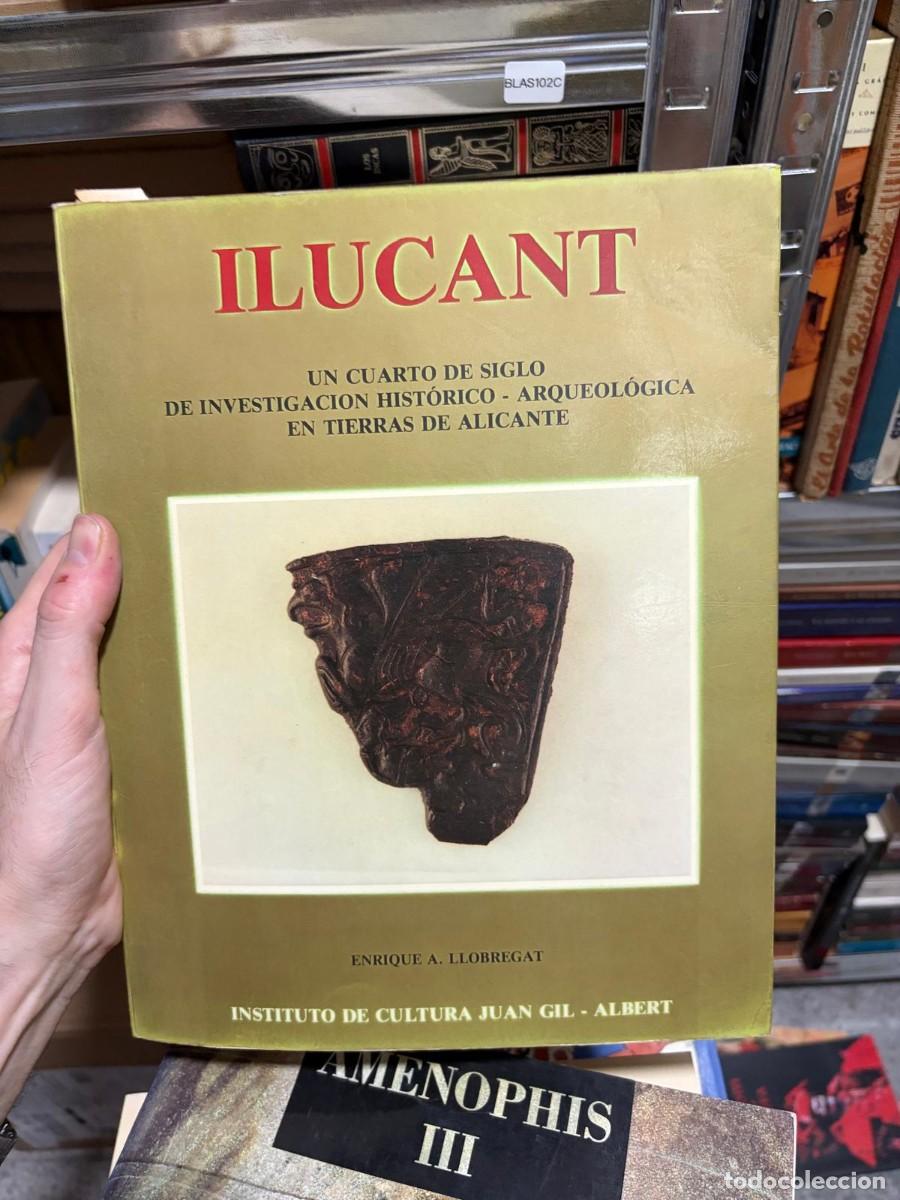 Libros de segunda mano: BLAS102C ILUCANT. Un cuarto de siglo de investigaci&oacute;n hist&oacute;rico-arqueol&oacute;gica en tierras de Alicante