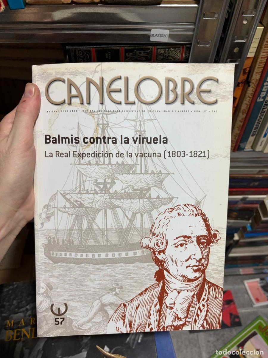 Libros de segunda mano: BLAS102C Canelobre n&ordm; 57: Balmis contra la viruela. La Real Expedici&oacute;n de la vacuna (1803-1821)