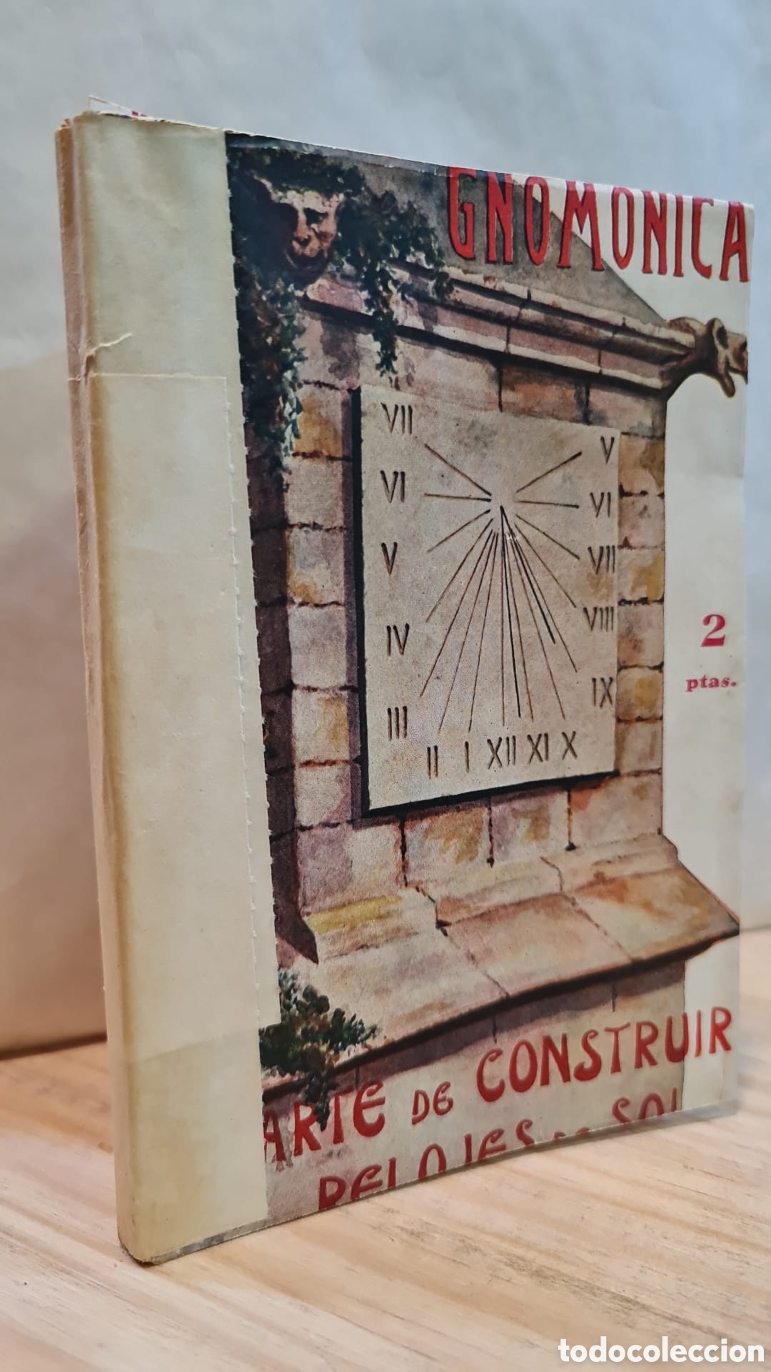 Livres d'occasion: Gnom&oacute;nica. Arte de construir relojes de sol - Seraf&iacute;n Villarroya Lahoz