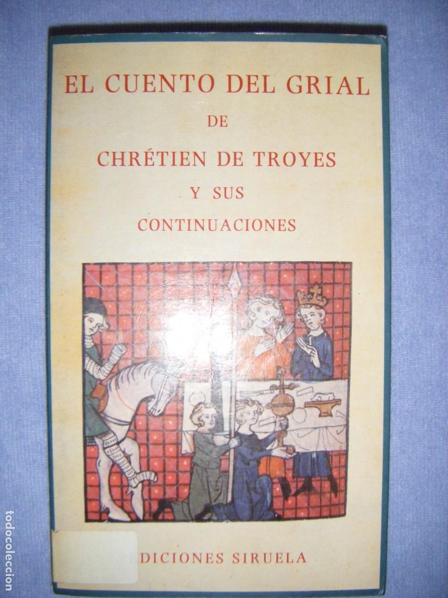 Libros de segunda mano: EL CUENTO DEL GRIAL DE CHRETIEN DE TROYES Y SUS CONTINUACIONES - SIRUELA 1989 - ( ENVIO GRATIS )