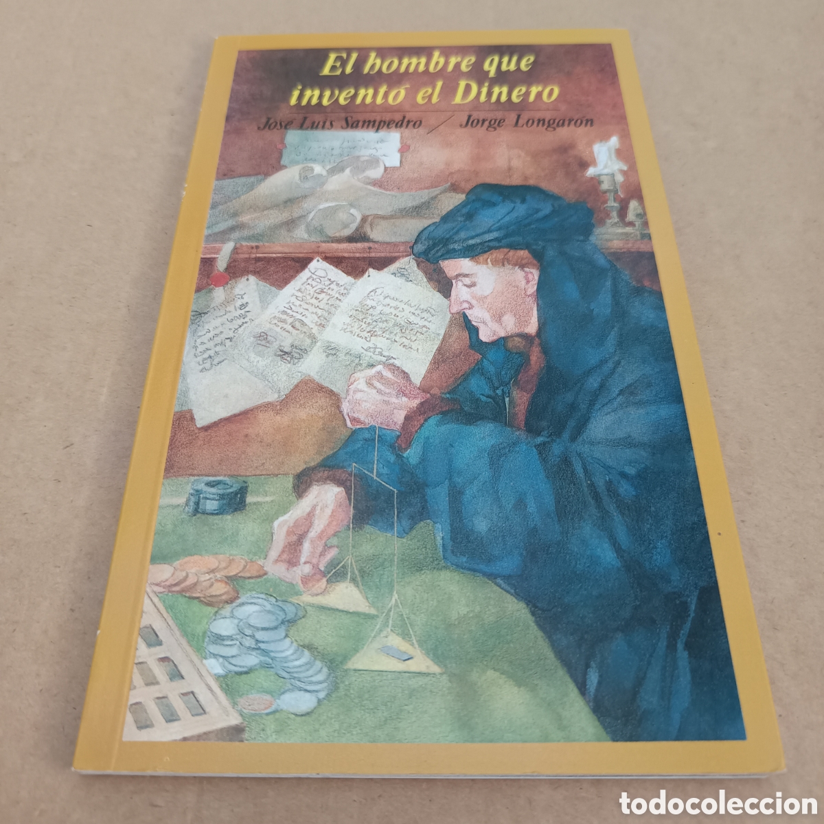 Gebrauchte B&uuml;cher: {&deg;_&deg;} El Hombre Que Invent&oacute; El Dinero, por Jos&eacute; Luis Sampedro y Jorge Longar&oacute;n (Monte de Piedad)