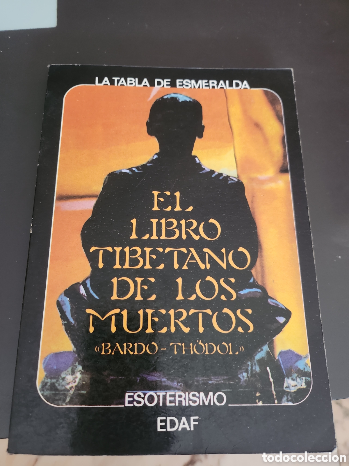 Libros de segunda mano: El libro tibetano de los muertos - La tabla Esmeralda - EDAF