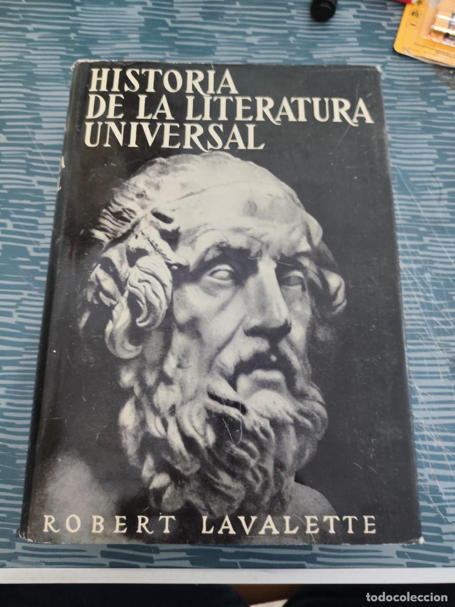 Libros de segunda mano: HISTORIA DE LA LITERATURA UNIVERSAL,ROBERT LAVALETTE, EDICIONES DESTINO,1970,415 P&Aacute;GINAS.