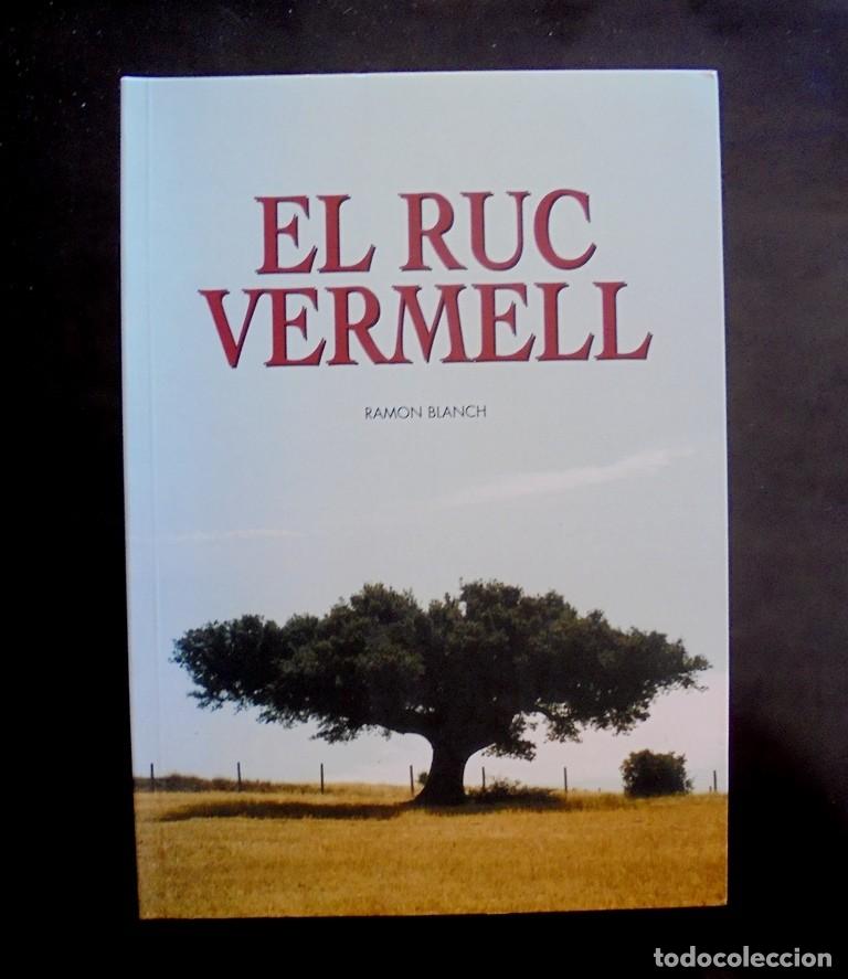 Livros em segunda m&atilde;o: El ruc vermell Ramon Blanch 2006 impecable Edita: pa verd