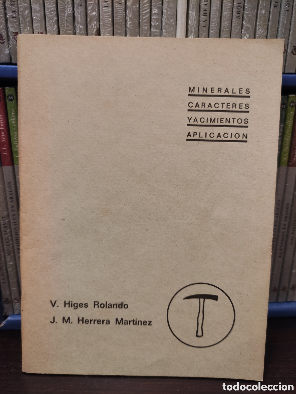 Libros de segunda mano: MINERALES CARACTERES Y ACIMIENTOS APLICACION