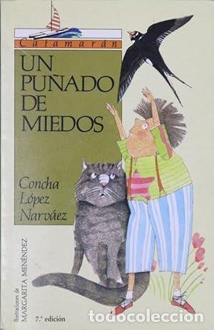 Libros de segunda mano: Un pu&ntilde;ado de miedos. Concha L&oacute;pez Narv&aacute;ez