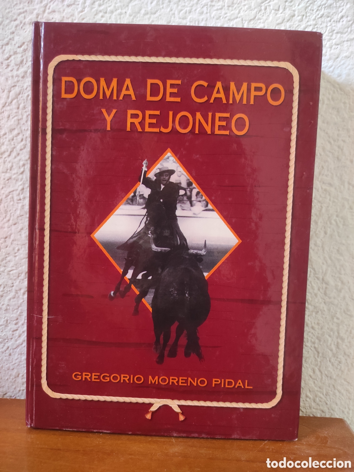 Libros de segunda mano: La doma de campo y rejoneo. Gregorio Moreno Pidal