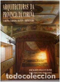 Libros de segunda mano: Arquitecturas Da Provincia Da Coru&ntilde;a Vol 13: Cari&ntilde;o, Cerdido, Ma&ntilde;&oacute;n e Ortigueira - Soraluce Blond