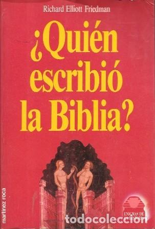 Libros de segunda mano: &iquest;QUIEN ESCRIBIO LA BIBLIA? - ELLIOT FRIEDMAN, RICHARD - A-X-1739