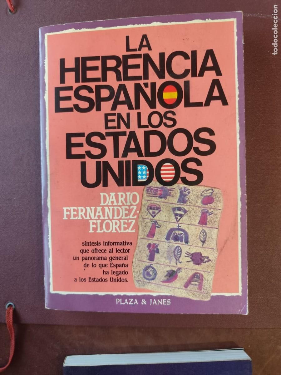 Libros de segunda mano: Dar&iacute;o Fern&aacute;ndez-Fl&oacute;rez. LA HERENCIA ESPA&Ntilde;OLA EN LOS ESTADOS UNIDOS.