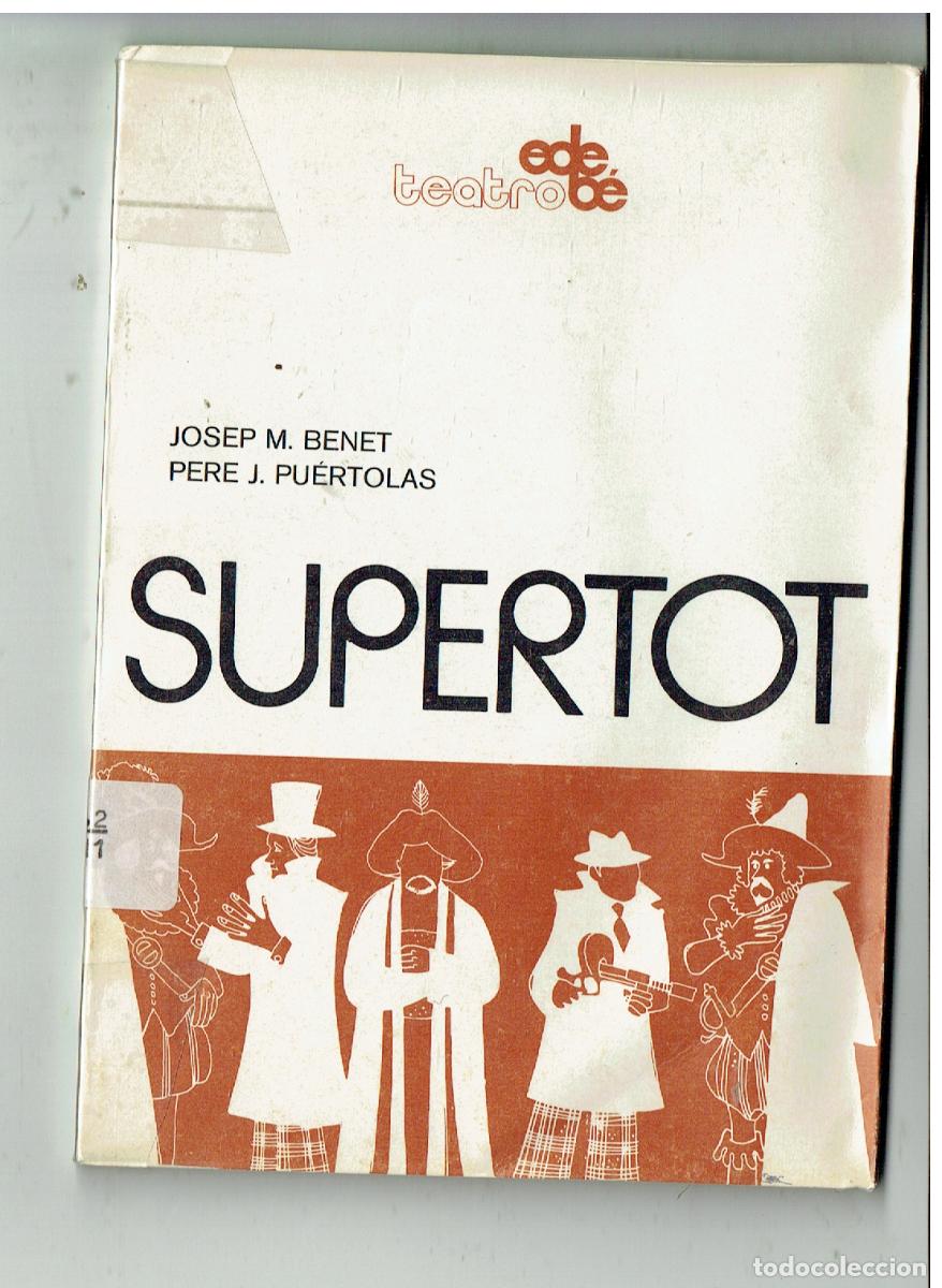 Libros de segunda mano: SUPERTOP. JOSEP M. BENET / PERE J. PUERTOLAS. EDEB&Eacute; / EDC. DON BOSCO. 1975. (ST/PR6)