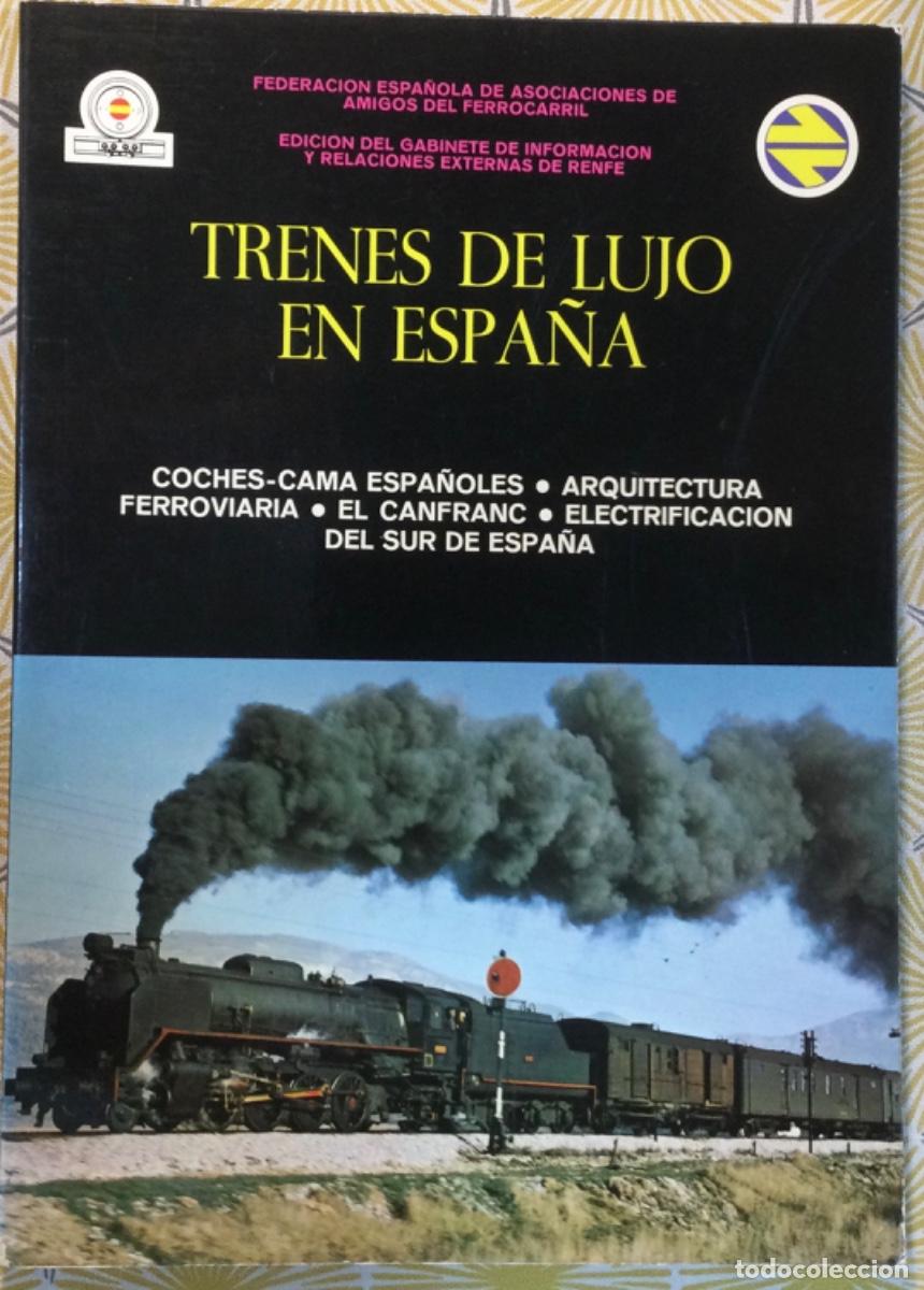 Libros de segunda mano: TRENES DE LUJO EN ESPA&Ntilde;A