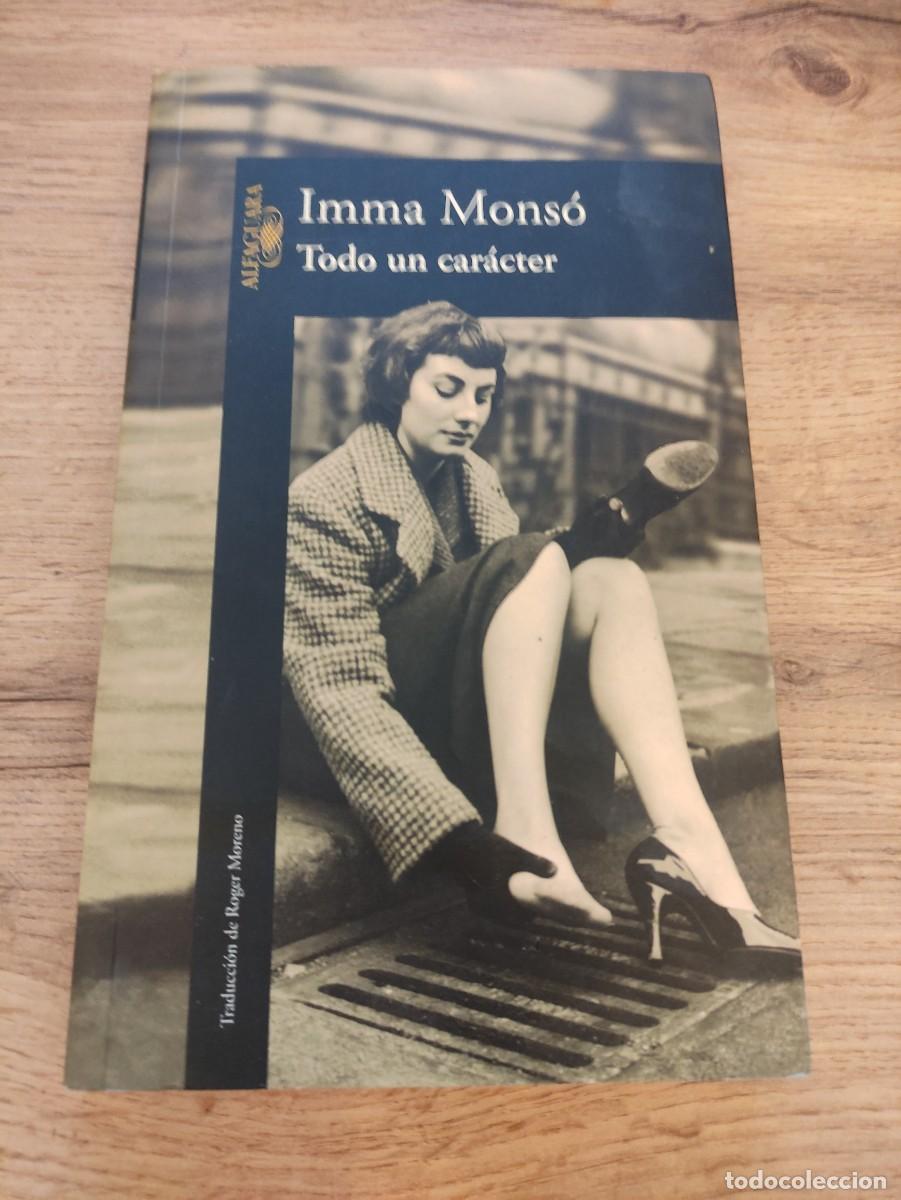 Libros de segunda mano: Todo un car&aacute;cter | Inma Mons&oacute; | Alfaguara