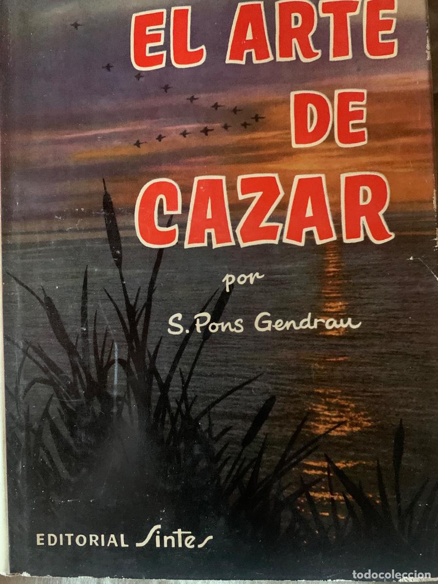 Libros de segunda mano: El Arte de Cazar (Bols 50)