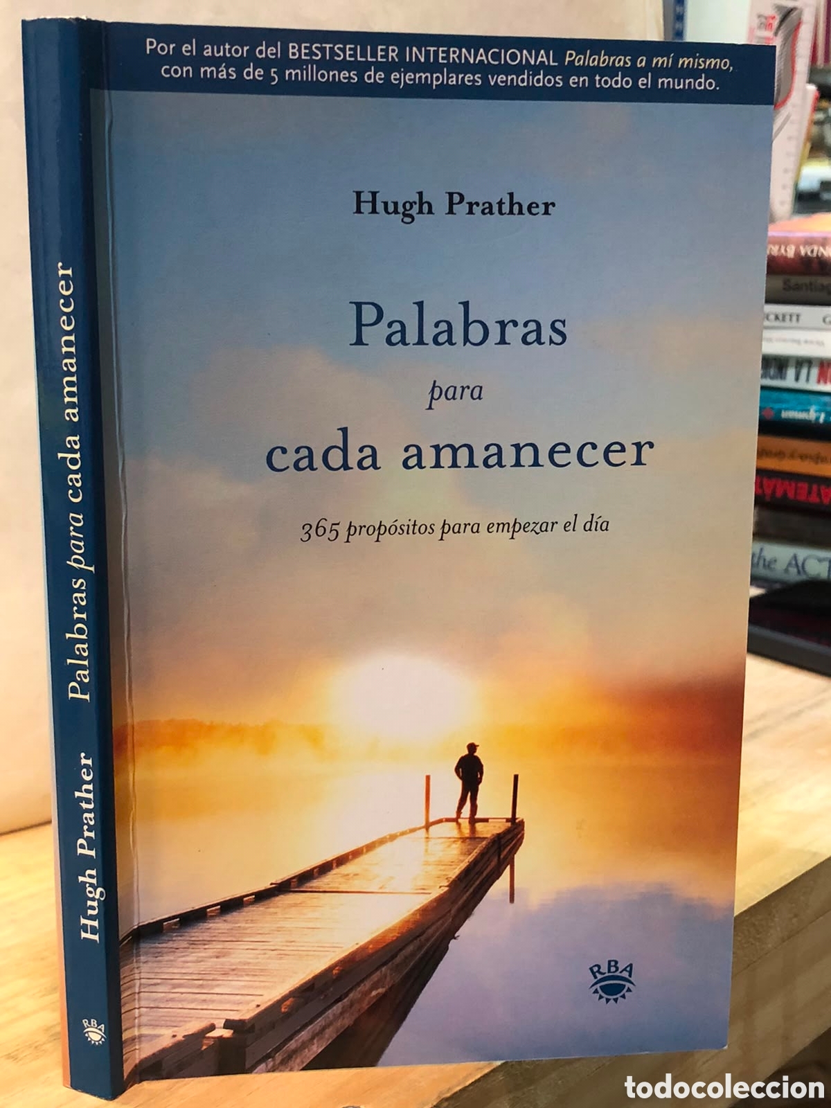 Libri di seconda mano: Palabras para cada amanecer. 365 prop&oacute;sitos para empezar el d&iacute;a - Hugh Prather