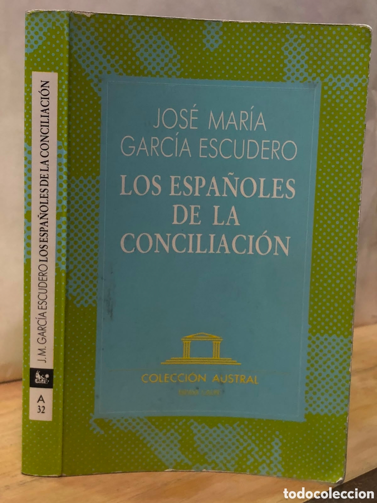Second hand books: Los espa&ntilde;oles de la conciliaci&oacute;n - Jos&eacute; Mar&iacute;a Garc&iacute;a Escudero