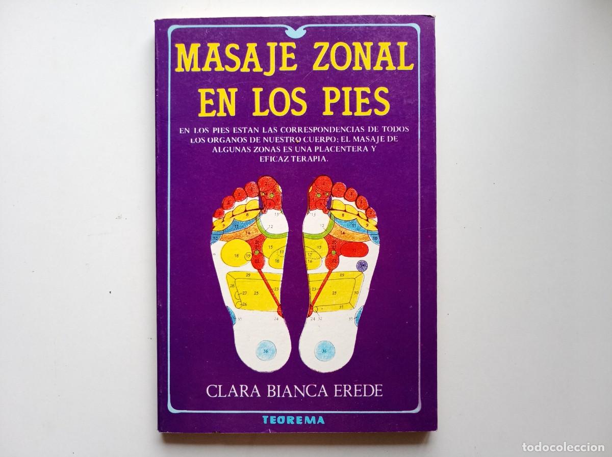 Libros de segunda mano: CLARA BIANCA EREDE. MASAJE ZONAL EN LOS PIES. 1982. MUY ILUSTRADO.
