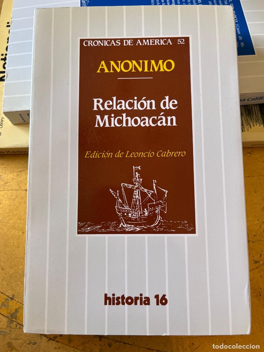 Libros de segunda mano: Relaci&oacute;n de Michoacan, An&oacute;nimo - historia 16- Ed. de Leoncio Cabrero