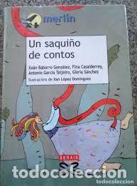 Libros de segunda mano: Un Saqui&ntilde;o de Contos - Xo&aacute;n Babarro - Xerais - Infantil e Xuvenil