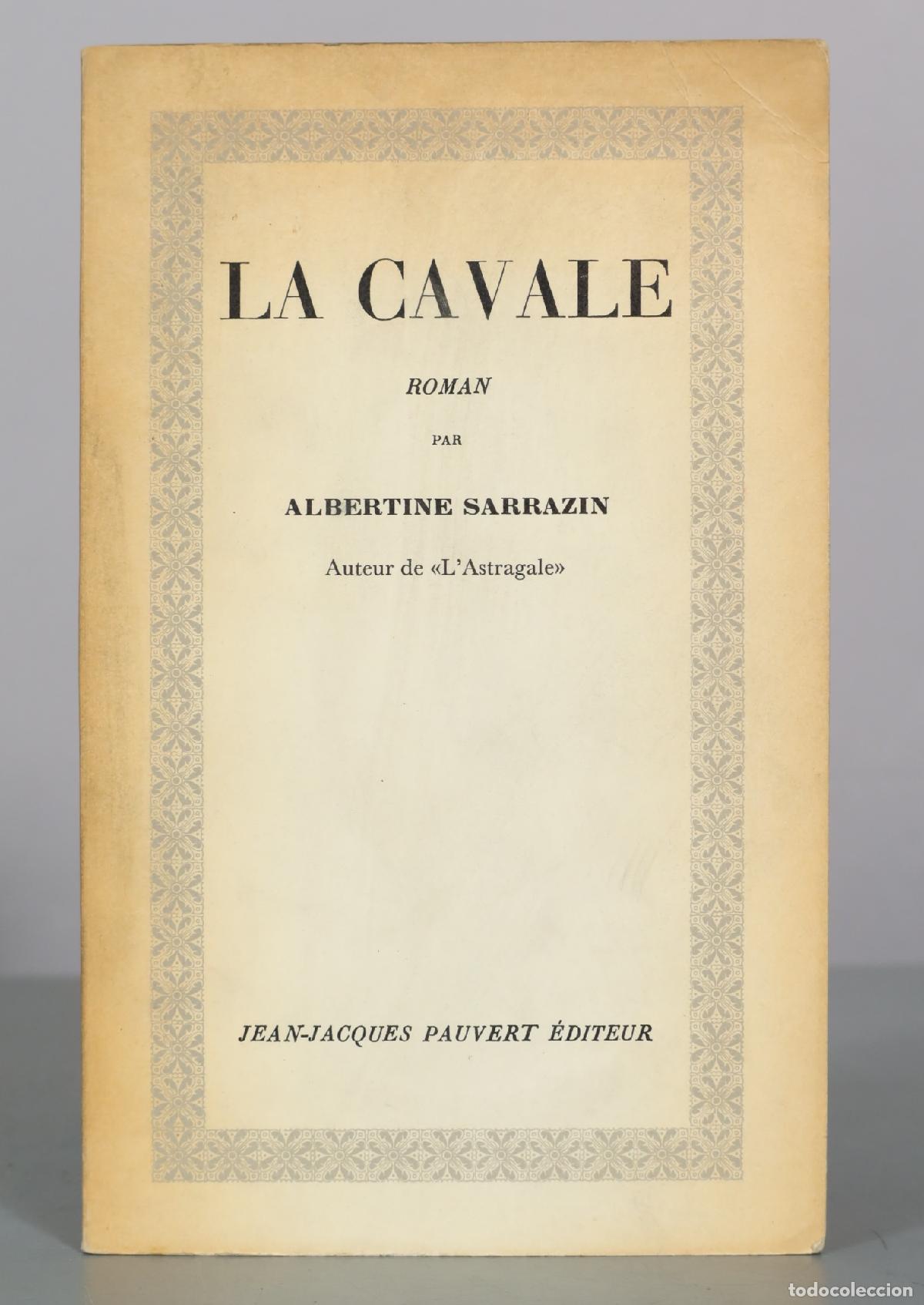 Gebrauchte B&uuml;cher: La Cavale - Albertine Sarrazin - Jean-Jacques Pauvert