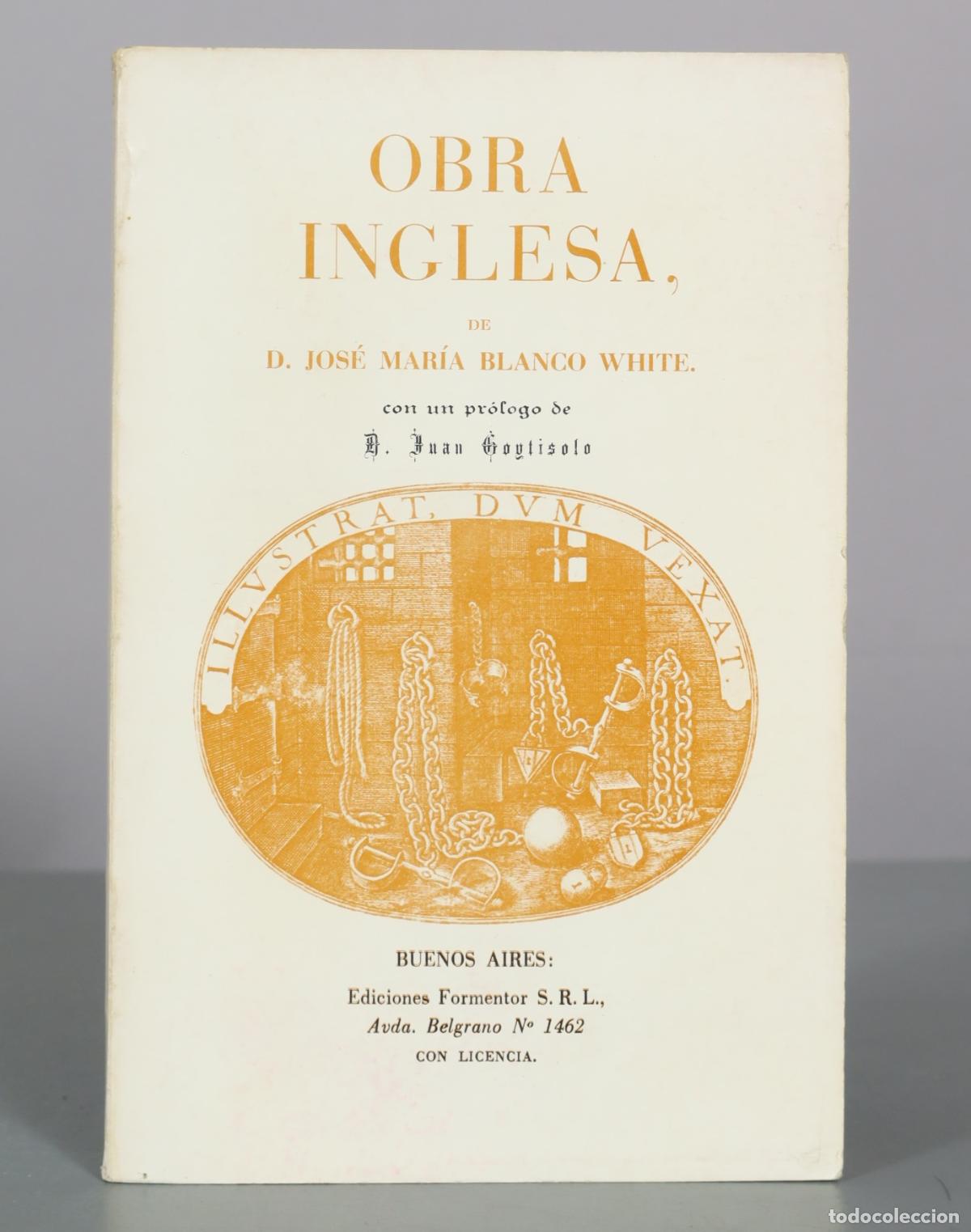 Libros de segunda mano: Obra Inglesa - Jos&eacute; Mar&iacute;a Blanco White - Ediciones Formentor