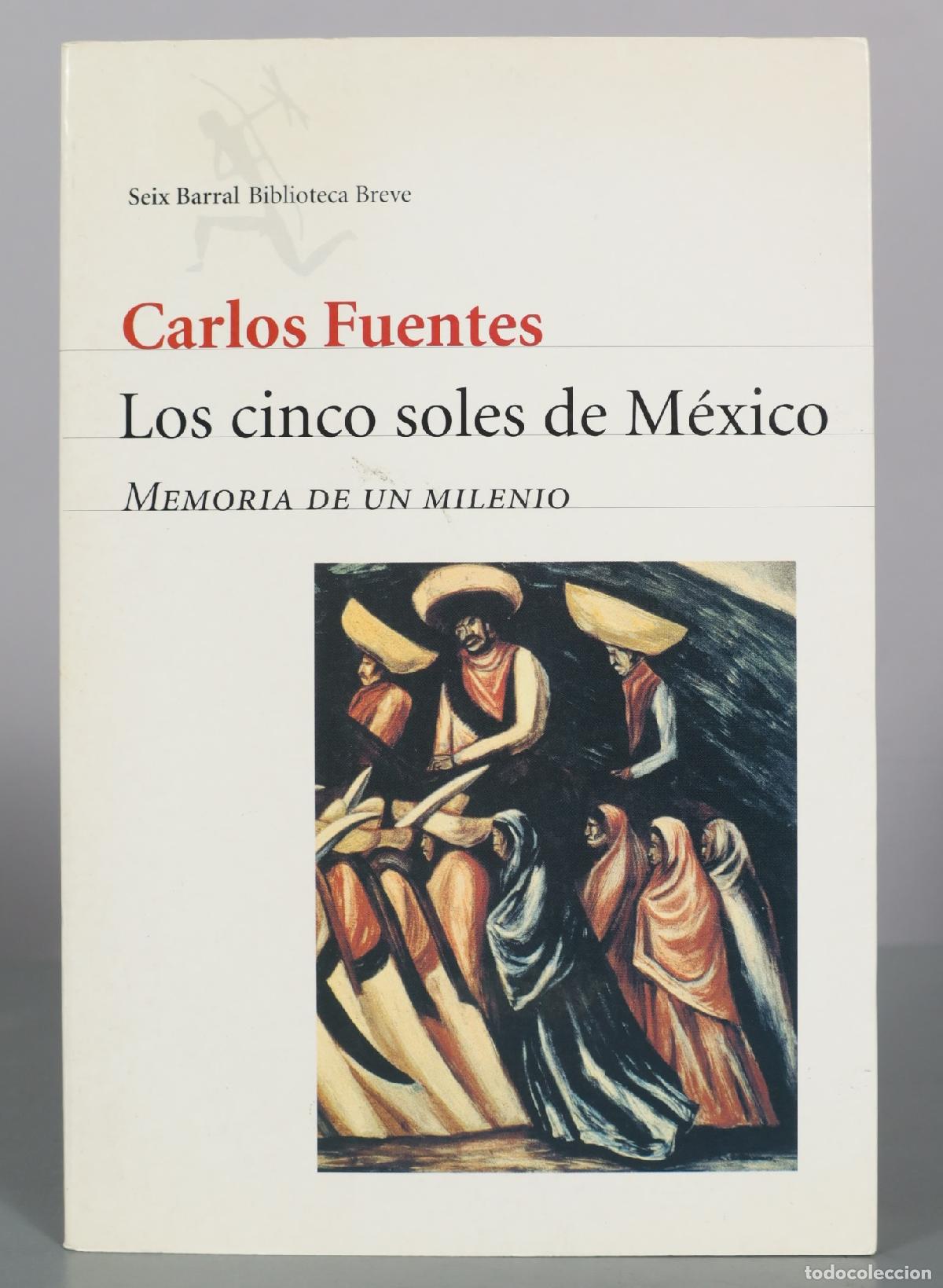 Libros de segunda mano: Los cinco soles de M&eacute;xico - Memoria de un milenio - Carlos Fuentes - Seix Barral