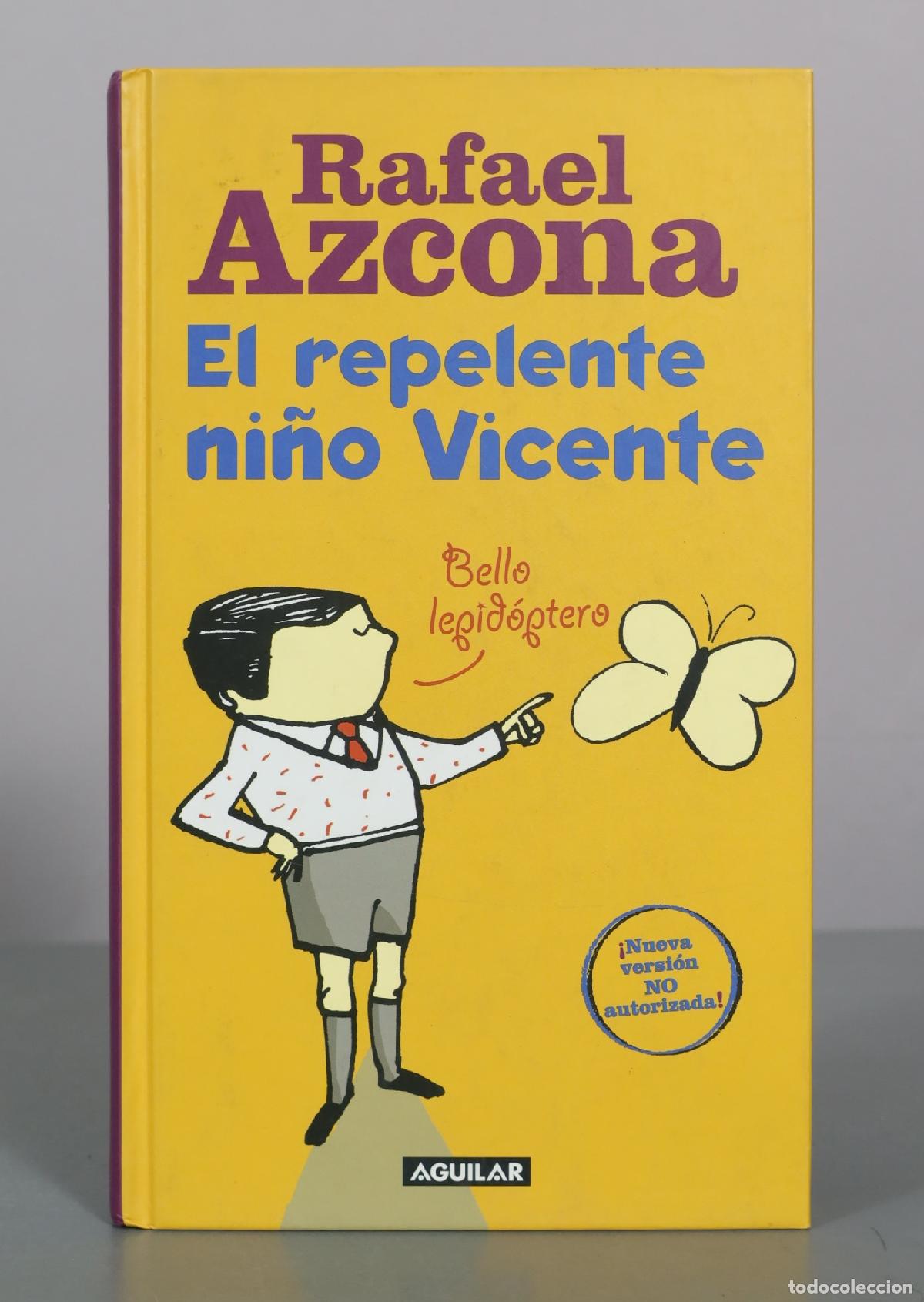 Gebrauchte B&uuml;cher: El repelente ni&ntilde;o Vicente - Rafael Azcona - Aguilar