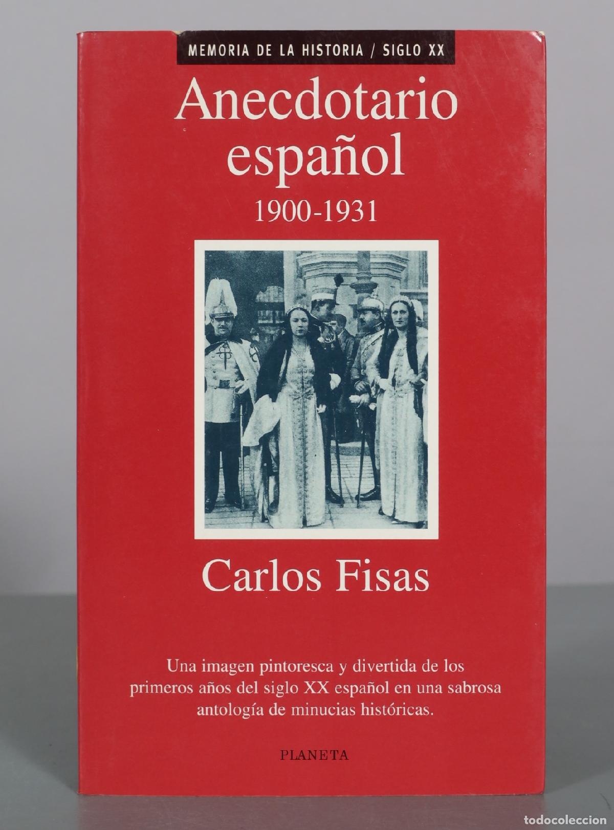 Libros de segunda mano: Anecdotario espa&ntilde;ol - Carlos Fisas - Planeta