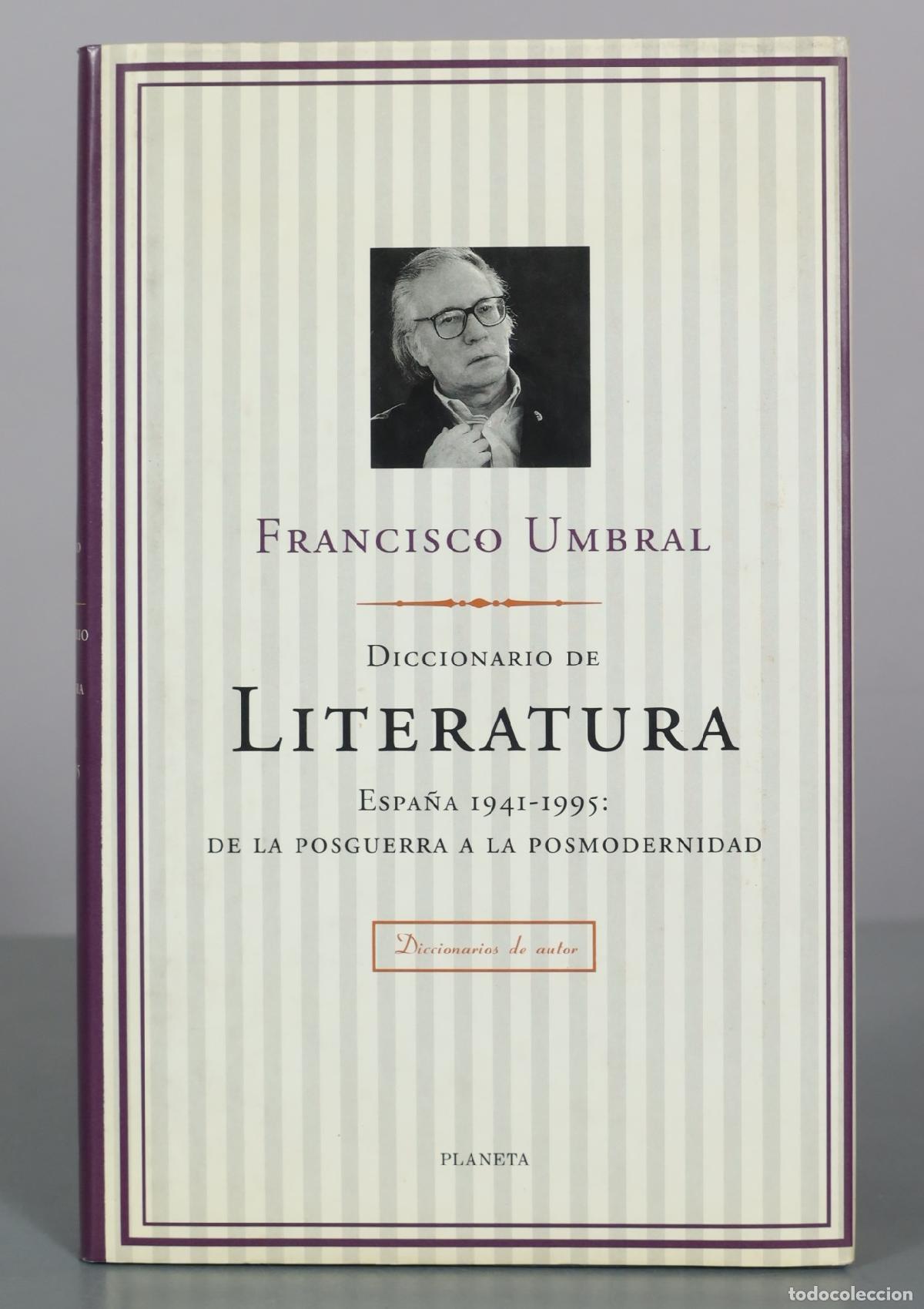 Second hand books: Diccionario de Literatura Espa&ntilde;a: De la posguerra a la posmodernidad - Francisco Umbral - Planeta