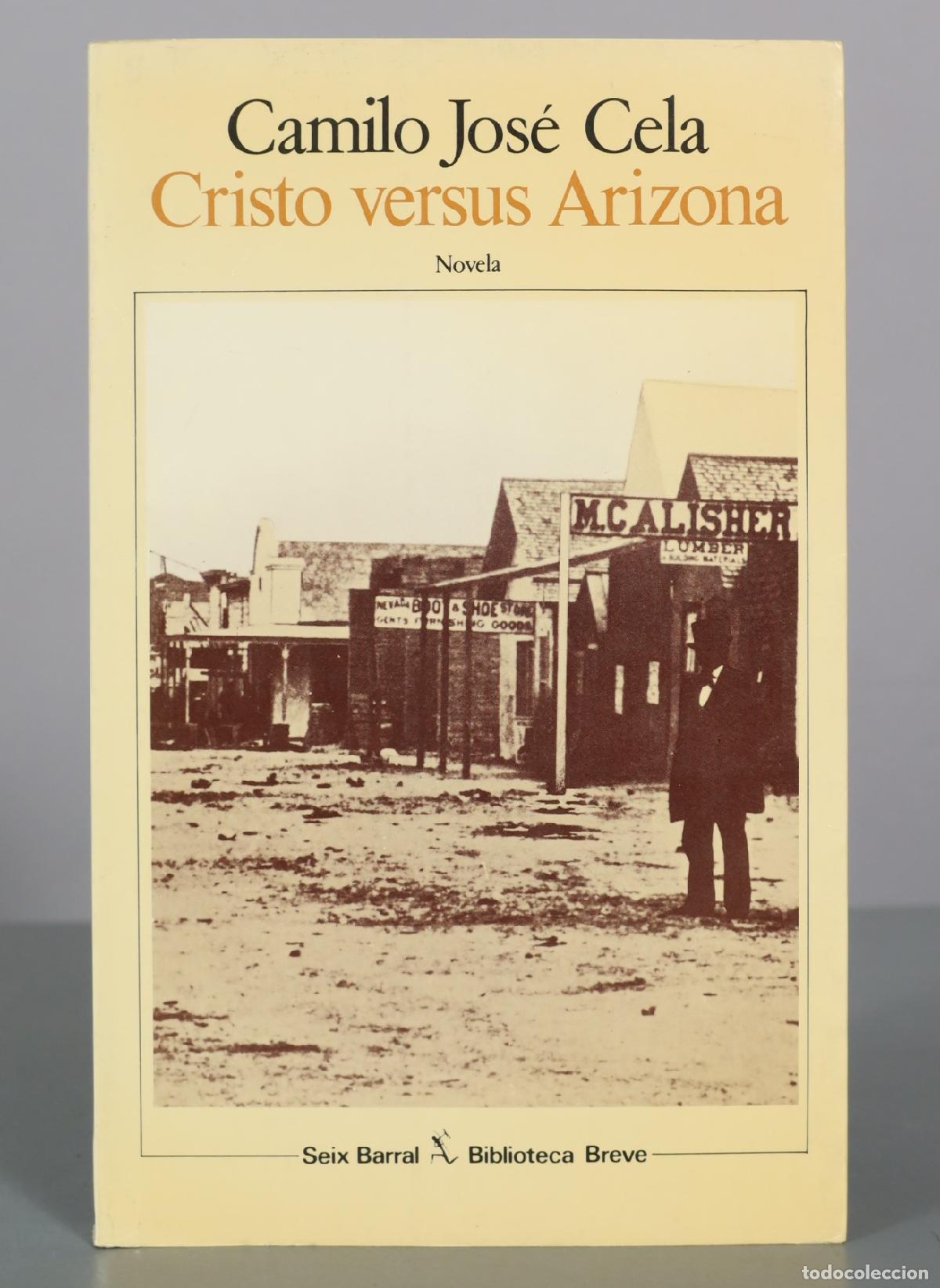 Libros de segunda mano: Cristo versus Arizona - Camilo Jos&eacute; Cela - Seix Barral