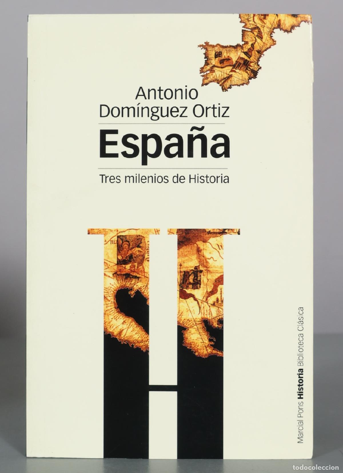 Libros de segunda mano: Espa&ntilde;a - Tres milenios de Historia - Antonio Dom&iacute;nguez Ortiz - Marcial Pons