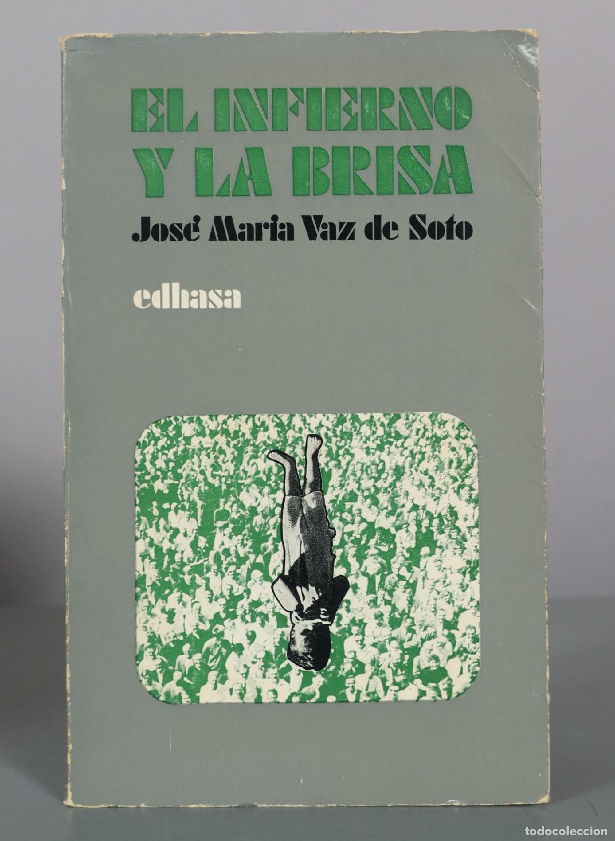 Livros em segunda m&atilde;o: El infierno y la brisa - Jos&eacute; Maria Vaz de Soto - Edhasa