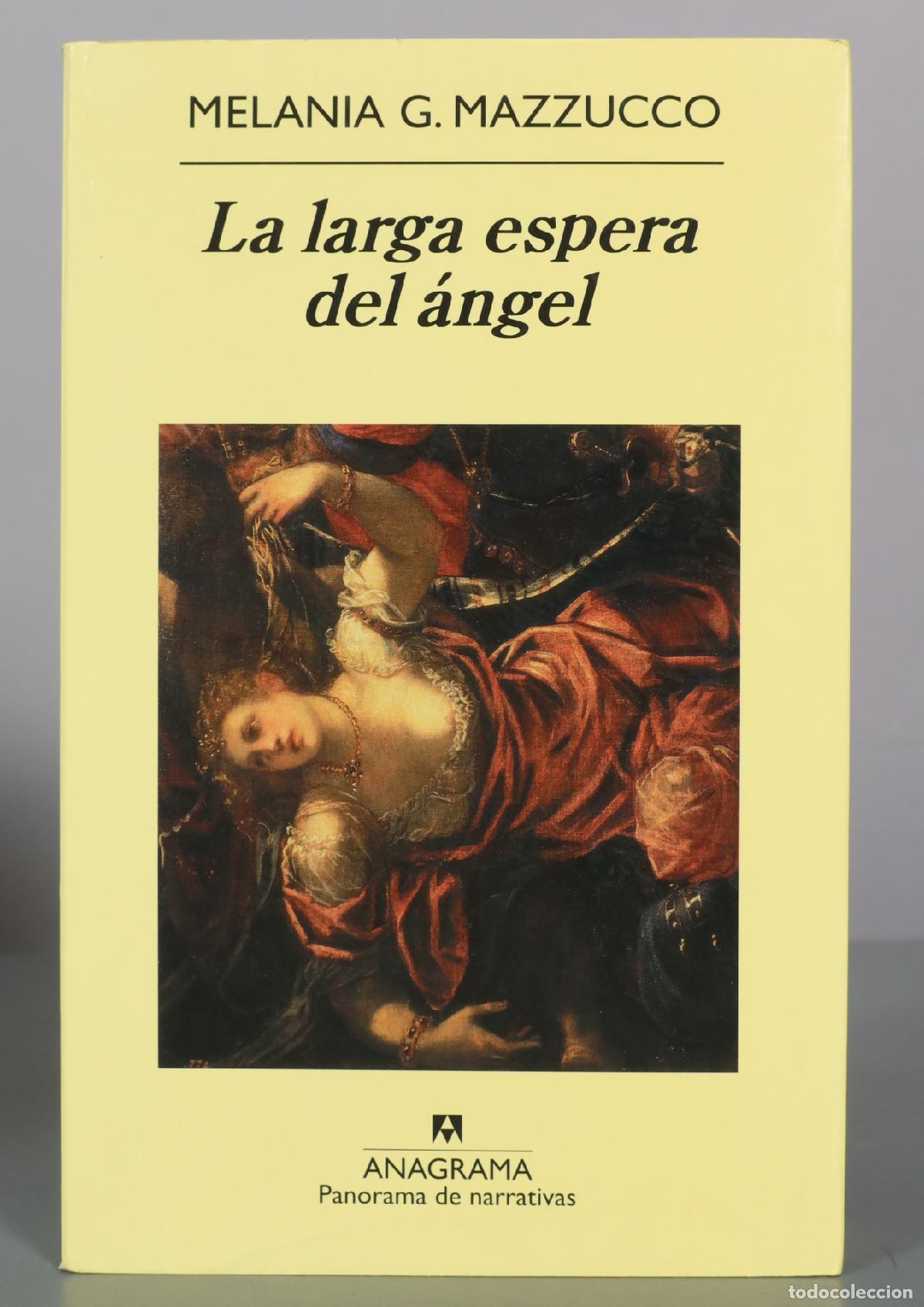 Livros em segunda m&atilde;o: La larga espera del &aacute;ngel - Melania G. Mazzucco - Anagrama