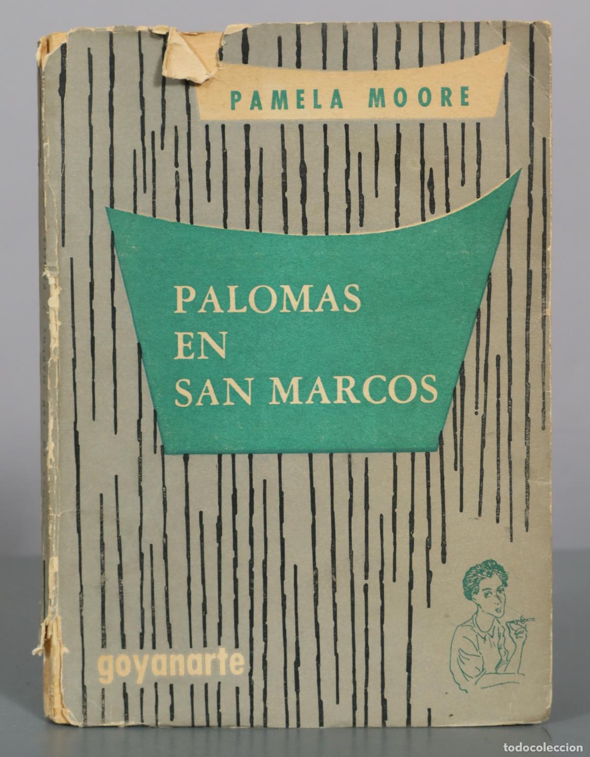 Livres d'occasion: Palomas en San Marcos - Pamela Moore - Goyanarte