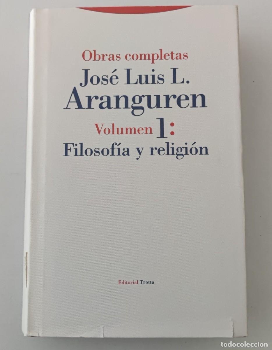 Libros de segunda mano: OBRAS COMPLETAS JOS&Eacute; LUIS L. ARANGUREN - COLECCI&Oacute;N COMPLETA 6 VOL&Uacute;MENES - EDITORIAL TROTTA