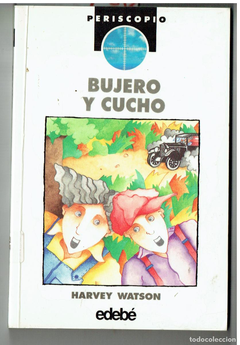 Libros de segunda mano: BUJERO Y CUCHO. HARVEY WATSON. PERISCOPIO/EDEBE. N&ordm; 10. 1992. (ST/PR6)