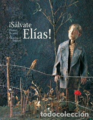 Libros de segunda mano: &iexcl;S&aacute;lvate El&iacute;as! - Elisabeth Brami y Bernard Jeunet - Kalandraka Ediciones Andaluc&iacute;a - Libros para So