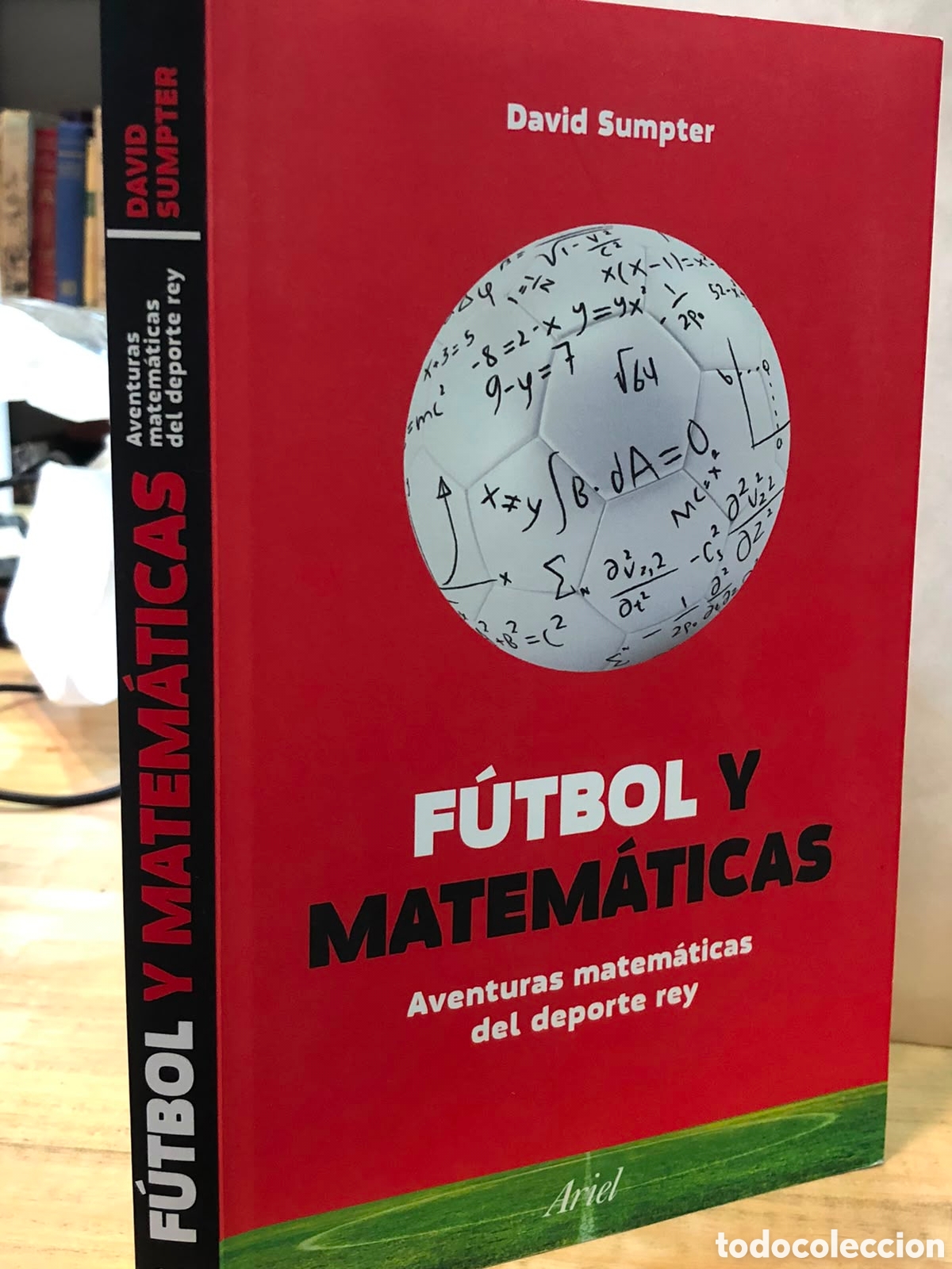 Livres d'occasion: F&uacute;tbol y matem&aacute;ticas. Aventuras matem&aacute;ticas del deporte rey - David Sumpter